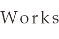 Works