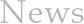 News